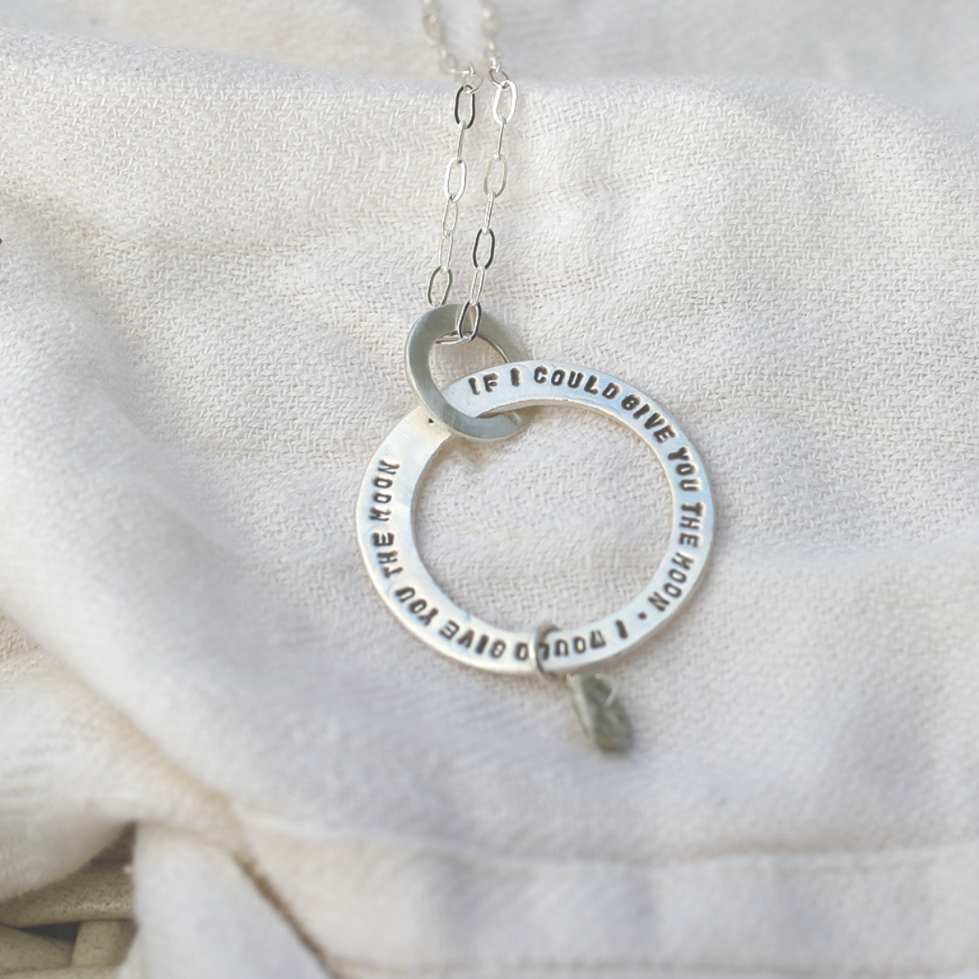 Moon Message Circle Necklace "If I could give you the moon, I would give you the moon"