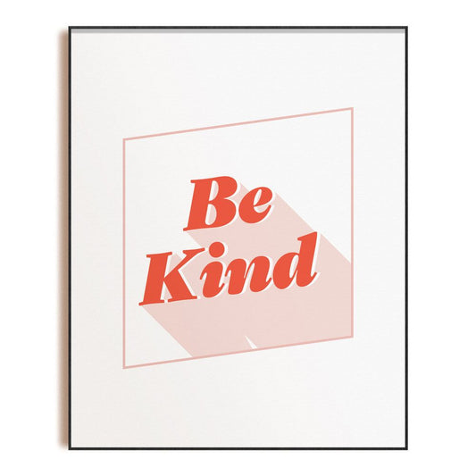 Be Kind Quote 8x10 Art Print